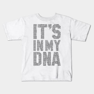 funny saying motivational quote for programer It's In My DNA Kids T-Shirt